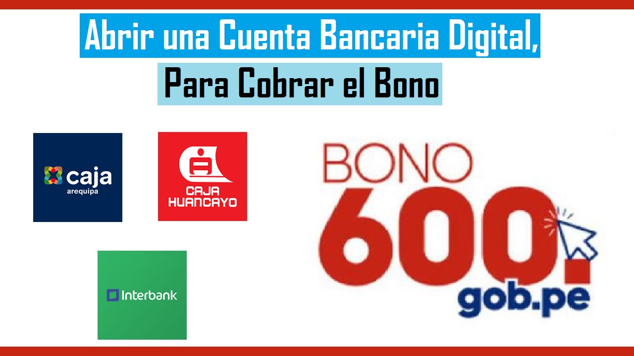 Cómo Abrir una Cuenta Bancaria Digital, Para Cobrar el Bono