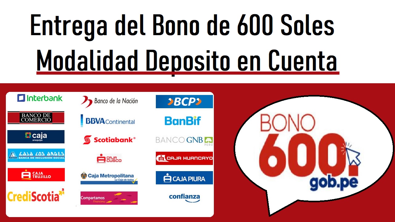 Entrega del Bono de 600 Soles (Modalidad Deposito en Cuenta)