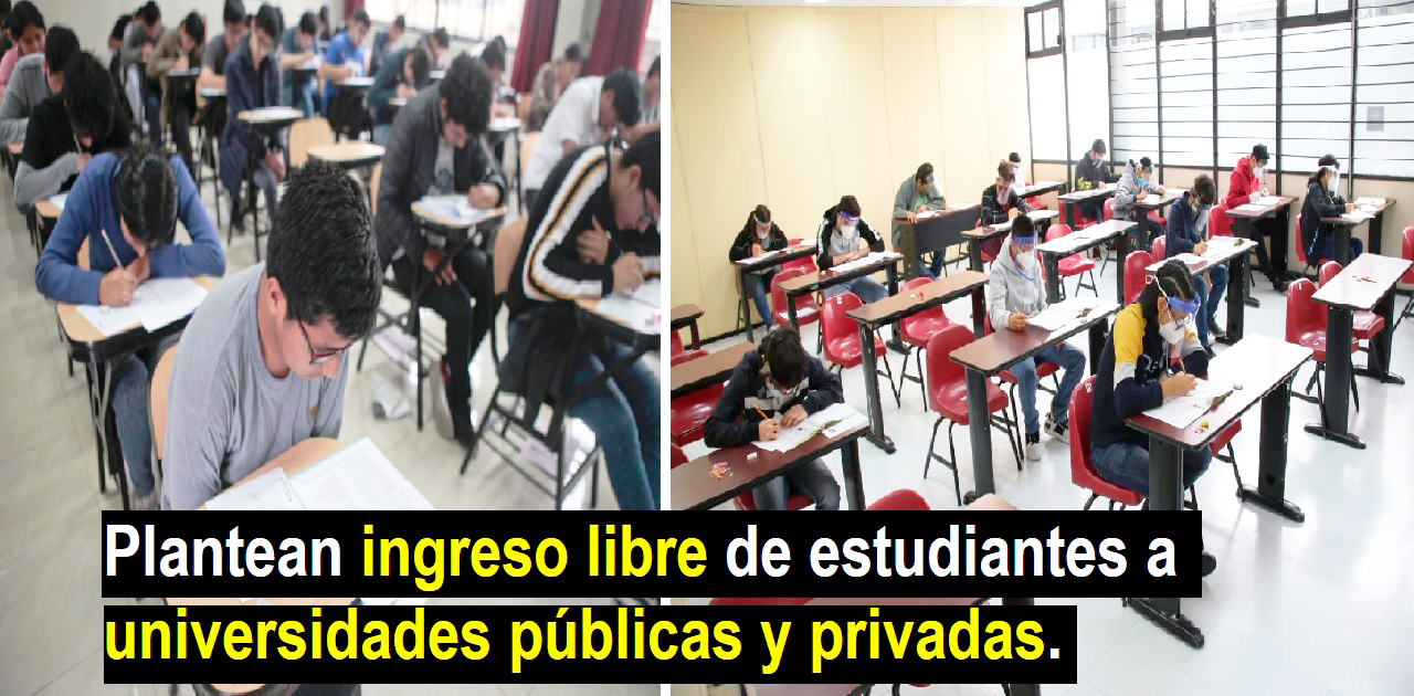 Plantean ingreso libre de estudiantes a universidades públicas y privadas.