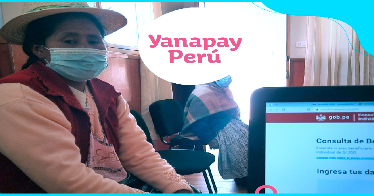 Bono Yanapay Perú cuando cobraran los beneficiarios que no tienen cuentas bancarias