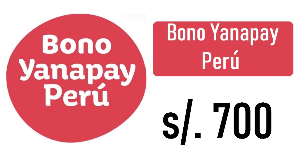 Bono Yanapay Perú de 700 soles
