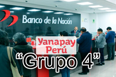 Fecha de pago del Grupo 4 Bono Yanapay Perú