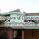 Requisitos para la Donación de un Bien Inmueble