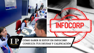 Cómo saber si estoy en Infocorp gratis en 2026: consulta tus deudas y calificación con tu DNI